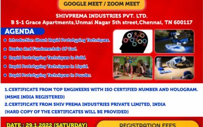 ONLINE THEORY AND OFFLINE PRACTICAL WORKSHOP ON 3D PRINTING FOR SCHOOL AND COLLEGE STUDENTS WITH DUAL CERTIFICATE (PRINT – 2022)