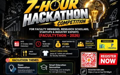 7-HOUR HACKATHON COMPETITION FOR FACULTY MEMBERS, RESEARCH SCHOLARS, STARTUPS & INDUSTRY EXPERTS (FACULTYTHON – 2026)!